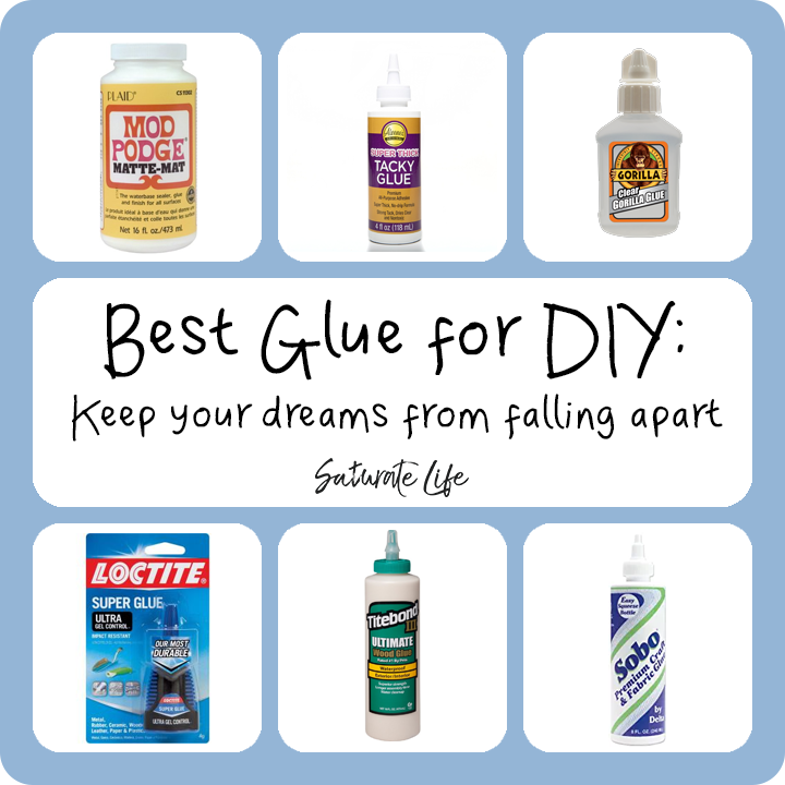 Best Glue for DIY - Saturate Life