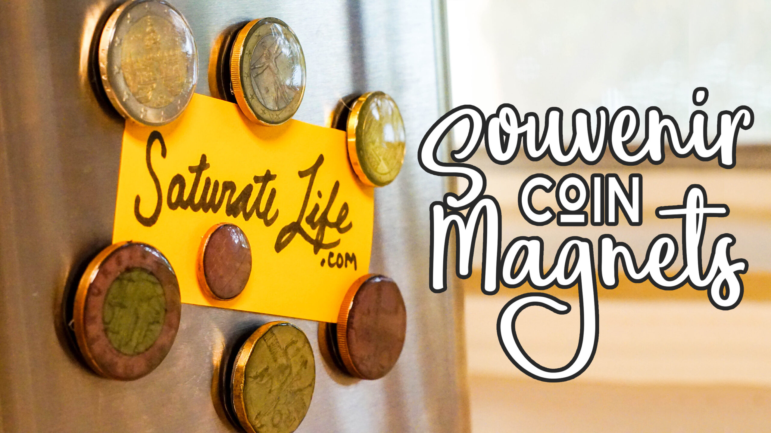 Saturate Life - Souvenir Magnets from Coins